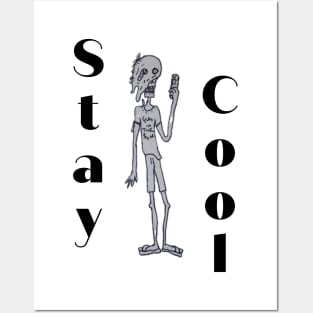 Stay cool Posters and Art